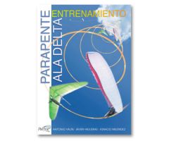 Libro Parapente - Ala Delta. Entrenamiento Libro Parapente - Ala Delta. Entrenamiento